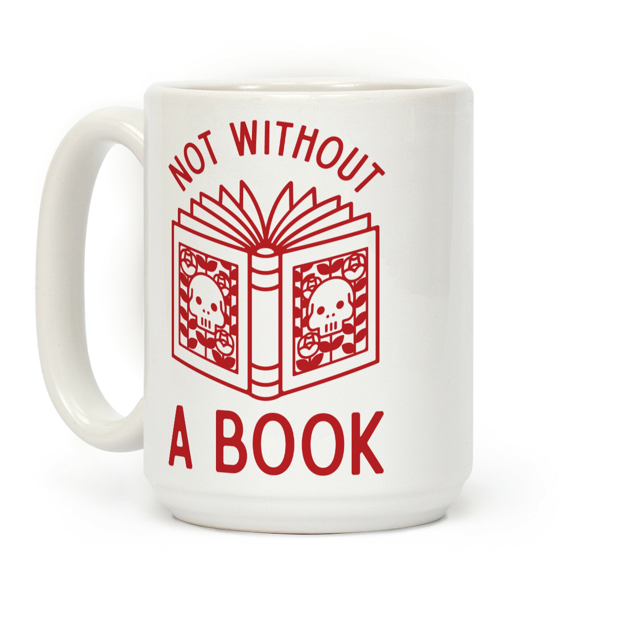 Not Without a Book Coffee Mug